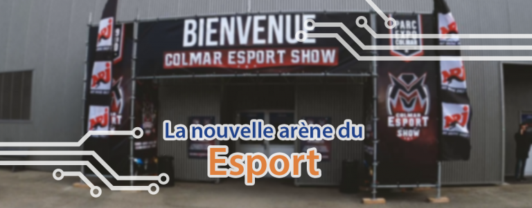 Colmar-esport-show-vidéo-vlog-TECHBLOG