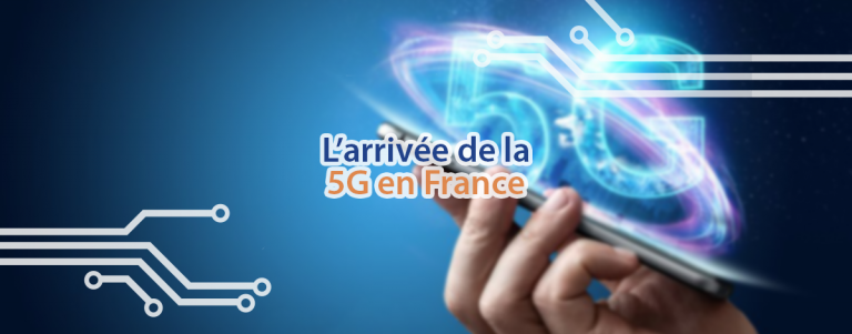 L'arrivée de la 5G en France est officiellement prévue pour 2020.