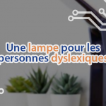 La Lexilight est une lampe à LED qui aide les personnes dyslexiques à lire sans difficultés.