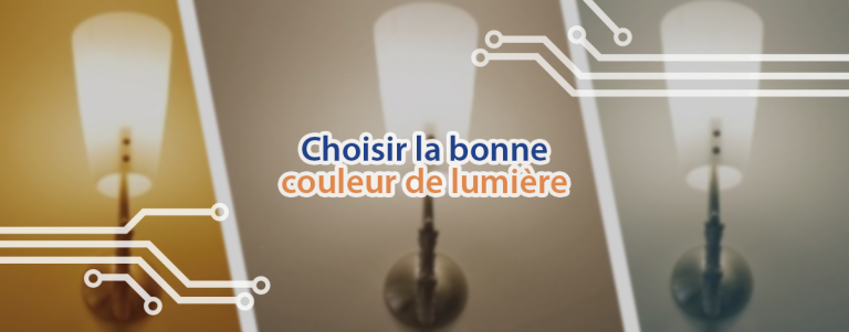 Bien choisir une ampoule LED : les couleurs de lumière.