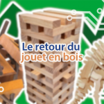 Comment choisir un jouet en bois sain pour l'enfant, durable et écologique.