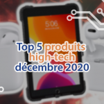 Le top 5 des produits high-tech les plus vendus sur Amazon et Google Shopping en décembre 2020.