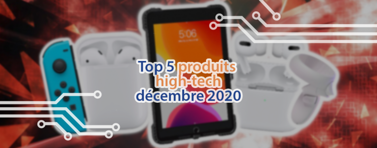 Le top 5 des produits high-tech les plus vendus sur Amazon et Google Shopping en décembre 2020.