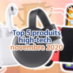 Le top 5 des produits high-tech les plus vendus sur Amazon et Google Shopping en novembre 2020.