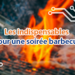 Les accessoires indispensable pour une soirée barbecue.