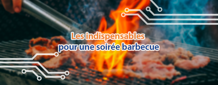 Les accessoires indispensable pour une soirée barbecue.