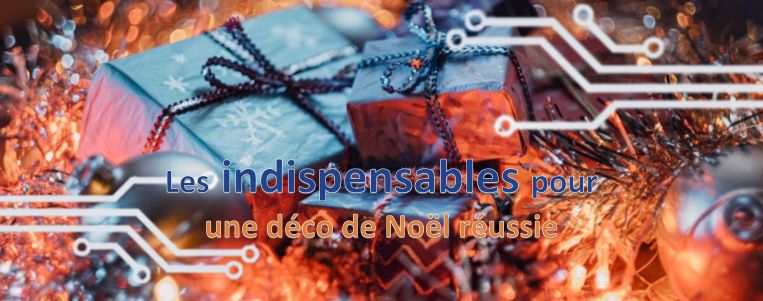 Les indispensables pour une déco de Noël réussie Les indispensables pour une déco de Noël réussie