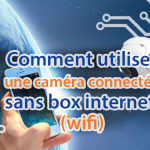 Cover-article-camera-connectee-sans-wifi-box-internet-TECHblog