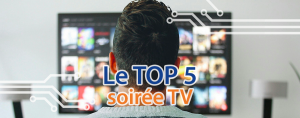 Cover-top5-soiree-tv-canape-article-techblog