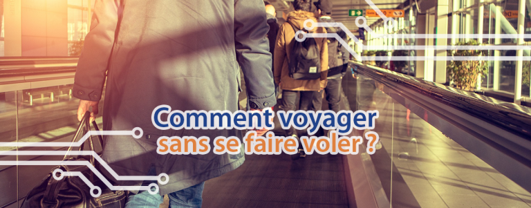 cover-techblog-voyager-sans-se-faire-voler-touriste-vacances-article