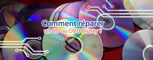 cover-techblog-reparer-rayures-cd-dvd-bluray