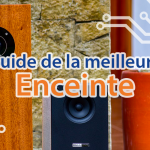 Guide de la meilleure enceinte